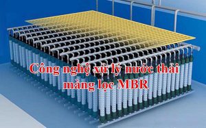 Công nghệ xử lý nước thải bằng màng MBR